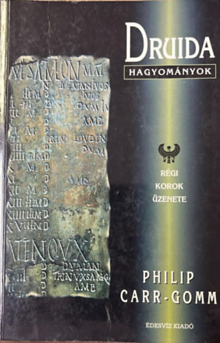 Philip Carr-Gomm - Druida hagyom�nyok