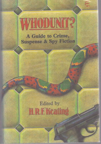 T�bb szerz� - Whodunit? - A Guide to Crime, Suspense and Spy Fiction