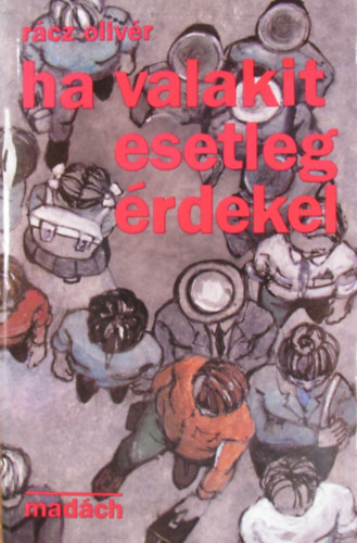 R�cz Oliv�r - Ha valakit esetleg �rdekel