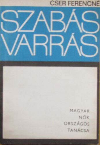 Cser Ferencn� - Szab�s-varr�s