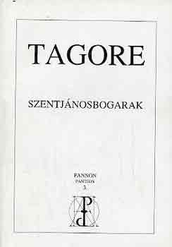 Tagore - Szentj�nosbogarak