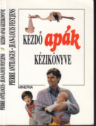 Pierre Antilogus-Jean-Louis Festjens - Kezd Apk kziknyve (avagy Az elmondhatatlan rmk forrsa)