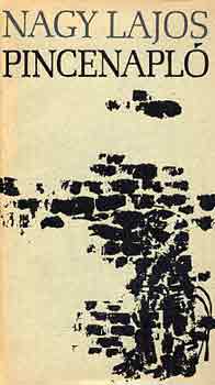 Nagy Lajos - Pincenapló