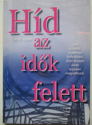 Dan M. Appel - Hd az idk felett
