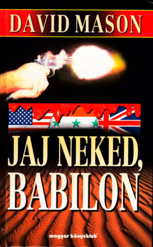 David Mason - Jaj neked, Babilon!