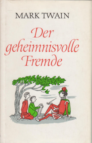 Mark Twain - Der geheimisvolle fremde