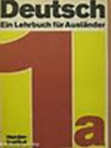 Helga Dieling - Deutsch - Ein Lehrbuch für Ausländer I-II. Teil 1 a/b