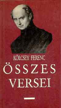 K�lcsey Ferenc - K�lcsey Ferenc �sszes versei