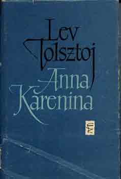 Lev Tolsztoj - Anna Karenina I-II.
