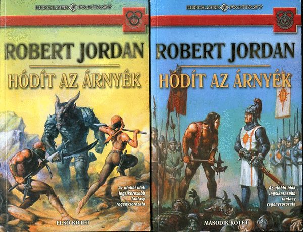 Robert Jordan - Hódít az árnyék I-II. (Az idő kereke sorozat)