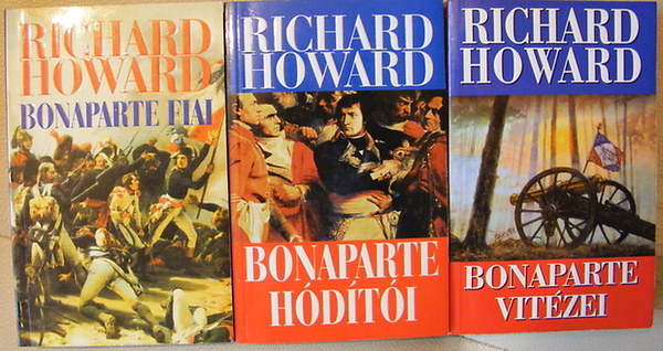 Richard Howard - Bonaparte hdti - Bonaparte fiai - Bonaparte vitzei