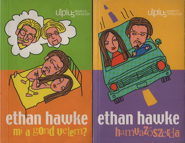 Ethan Hawke - Hamvazszerda + Mi a gond velem?