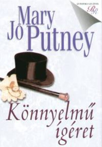 Mary Jo Putney - Könnyelmű ígéret
