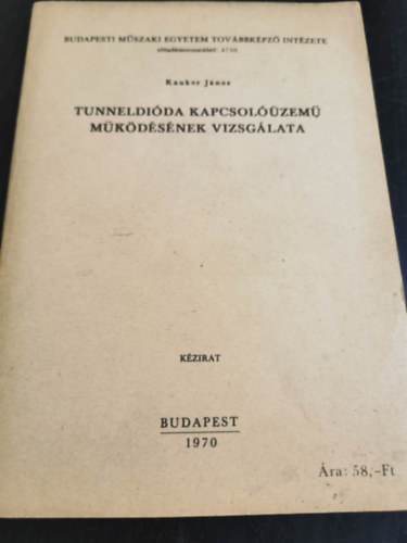 Kauker Jnos - Tunneldida kapcsolzem mkdsnek vizsglata