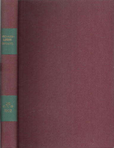Hampel J�zsef  (szerk.) - Archaeol�giai �rtes�t� (�j Folyam XXII. k�tet) 1902-es teljes �vfolyam