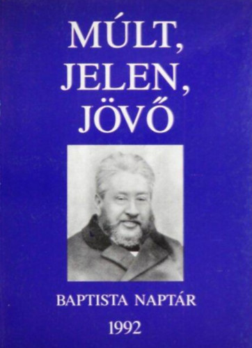 Dr. Somogyi Barnab�s Szebeni Oliv�r - M�lt, Jelen, J�v� 1992