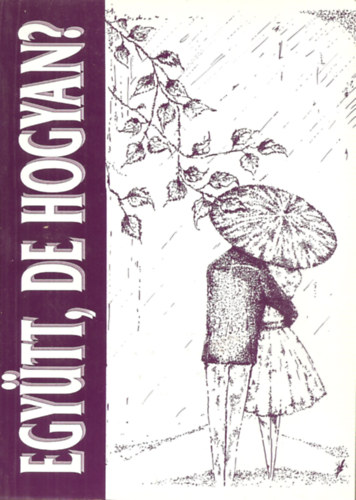 Sebk Sndor - Egytt, de hogyan ?