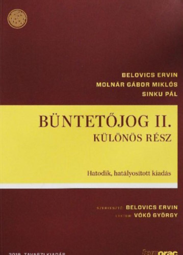 Dr. Belovics Ervin; Molnr Gbor Mikls; Dr. Sinku Pl - Bntetjog II. - Klns rsz