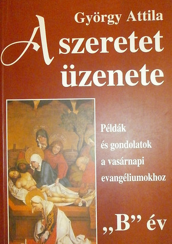 Gyrgy Attila - A szeretet zenete "B" v