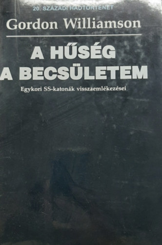 Gordon Williamson - A h�s�g a becs�letem