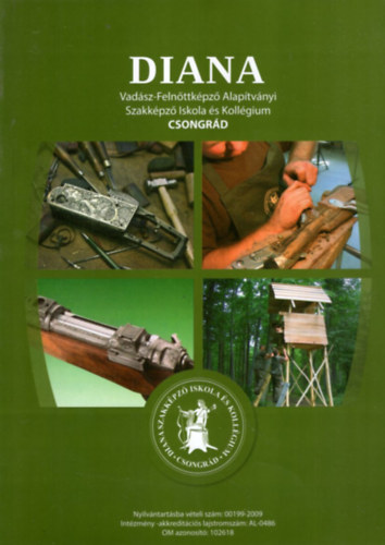Diana - Vad�sz-Feln�ttk�pz� Alap�tv�nyi Szakk�pz� Iskola �s Koll�gium Csongr�d