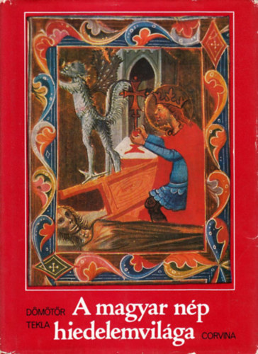 Dmtr Tekla - A magyar np hiedelemvilga