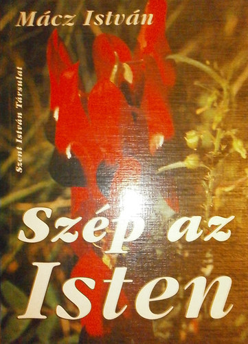 M�cz Istv�n - Sz�p az Isten