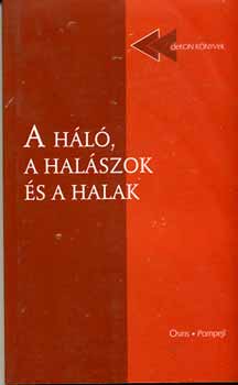 A hl, a halszok s a halak