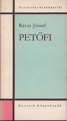 R�vai J�zsef - Pet�fi (Eszt�tikai Kisk�nyvt�r)