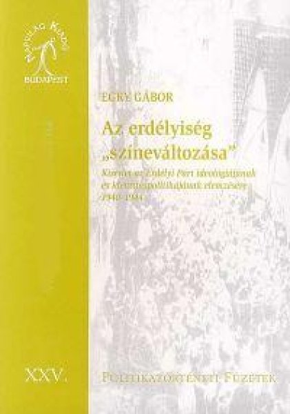 Egry Gábor - Az erdélyiség "színeváltozása"