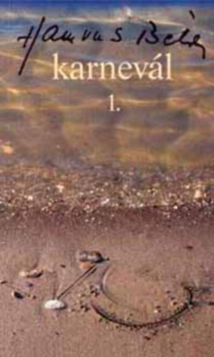 Hamvas B�la - Karnev�l I-III.