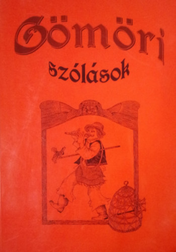 Ujváry Zoltán (gyűjt.) - Gömöri szólások