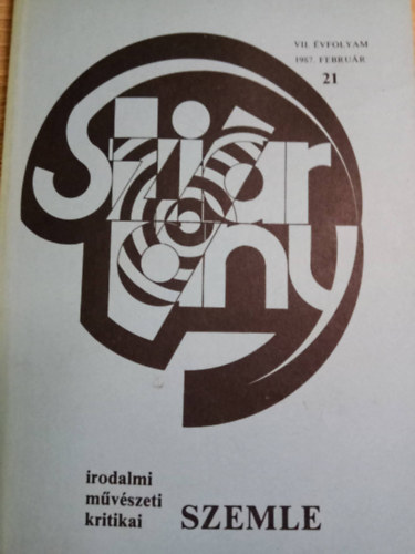 Sziv�rv�ny, irodalmi, m�v�szeti �s kritikai szemle VII. �vfolyam 21. sz�m 1987/2.