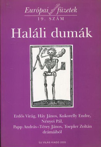 Hal�li dum�k (Eur�pai kultur�lis f�zetek 19. sz�m)