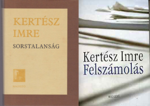 Kertsz Imre - Sorstalansg + Felszmols ( 2 ktet )