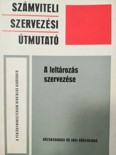 A leltrozs szervezse - Szmviteli szervezsi tmutat