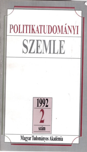 Szab Mrton  (szerk), Szab Mt Bozki Andrs (szerk.) - Politikatudomnyi szemle 1992/2. szm