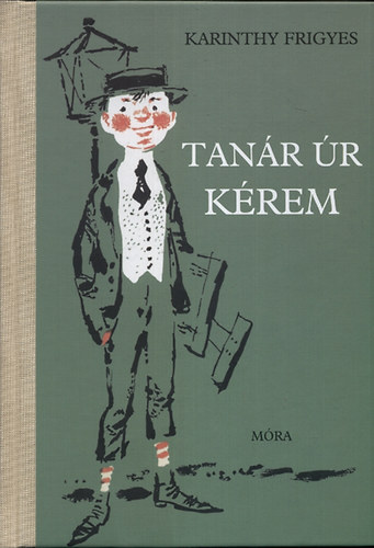 Karinthy Frigyes - Tan�r �r k�rem