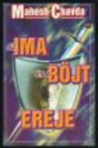 Mahesh Chavida - Az ima és a böjt ereje