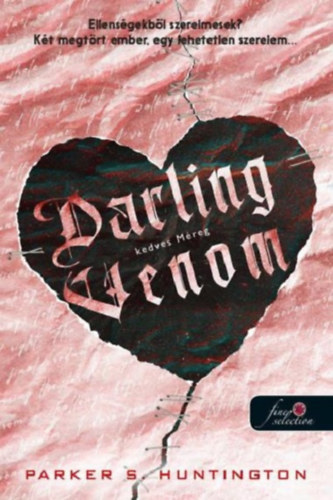 Parker S. Huntington - Darling Venom - Kedves Méreg