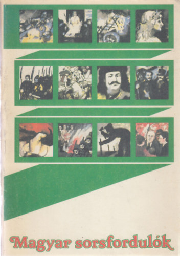 Dr. Nonn Gy�rgy - Magyar sorsfordul�k