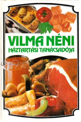 Karcsony Vilma - Vilma nni hztartsi tancsadja