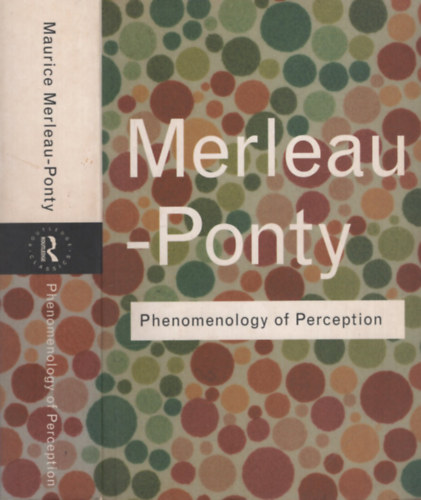 Maurice Merleau-Ponty - Phenomenology of Perception