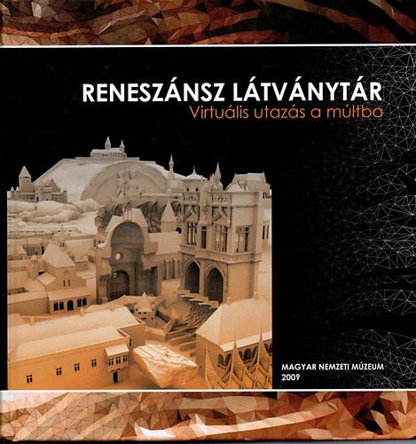 dr. Kovcs Tibor - Renesznsz ltvnytr - Virtulis utazs a mltba