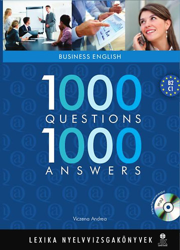 Viczena-Sz�ke-Moln�r - 1000 Questions 1000 Answers - Business English