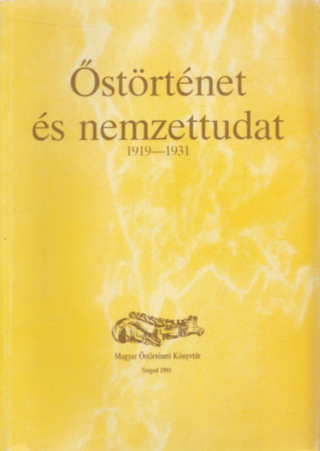 Kincses Nagy �va - �st�rt�net �s nemzettudat 1919-1931