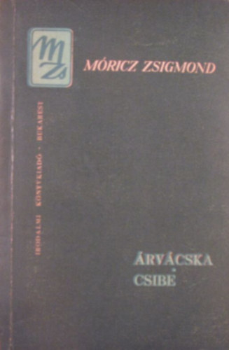 M�ricz Zsigmond - �rv�cska - Csibe