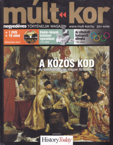 Bartal Csaba  (fszerk.) - Mlt-kor - negyedves trtnelmi magazin 2011 nyr