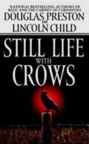 Douglas Preston - Lincoln Child - Still Life with Crows
