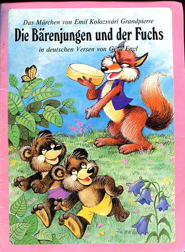 Engl G�za Kolozsv�ri Grandpierre Emil - Die B�renjungen und der Fuchs